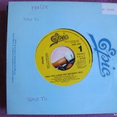 Discos de vinilo: PRAISE - ONLY YOU (SINGLE PROMO ESPAÑOL, EPIC 1991). Lote 403283039