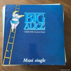 Discos de vinilo: BIG ALICE - I MISS YOU (LOST IN PAIN) - 12” MAXISINGLE CBS 1983. Lote 403283144