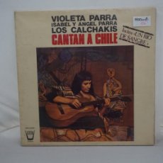 Discos de vinilo: LP - VIOLETA PARRA - ISABEL Y ANGEL PARRA - LOS CALCHAKIS CANTAAN A CHILE. Lote 403286769