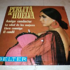 Discos de vinilo: PERLITA DE HUELVA-AMIGO CONDUCTOR. Lote 403289084