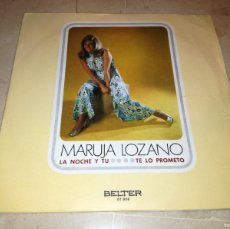 Discos de vinilo: MARUJA LOZANO-LA NOCHE Y TU. Lote 403292959