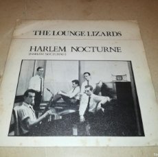 Discos de vinilo: THE LOUNGE LIZARDS-HARLEM NOCTURNE. Lote 403294349