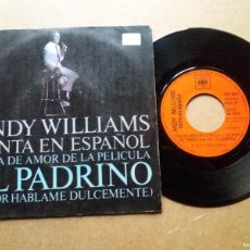 Discos de vinilo: ANDY WILLIAMS / EL PADRINO / SINGLE 7 PULGADAS. Lote 403298664