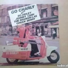 Discos de vinilo: GO CHARLY BO DIDLEY JOHNNY CASH SHANGRI-LAS CHUCK BERRY (EP) 1988. Lote 403343769