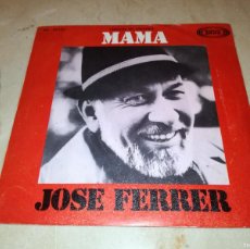 Discos de vinilo: JOSE FERRER-MAMA. Lote 403369604