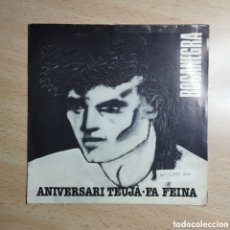 Discos de vinilo: SINGLE 7” BOCANEGRA 1987 ANIVERSARI TEUJÀ + FA FEINA. PROMO. Lote 403369964