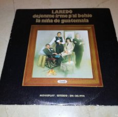 Discos de vinilo: LAREDO-DEJENME IRME P´AL BOHIO. Lote 403379084