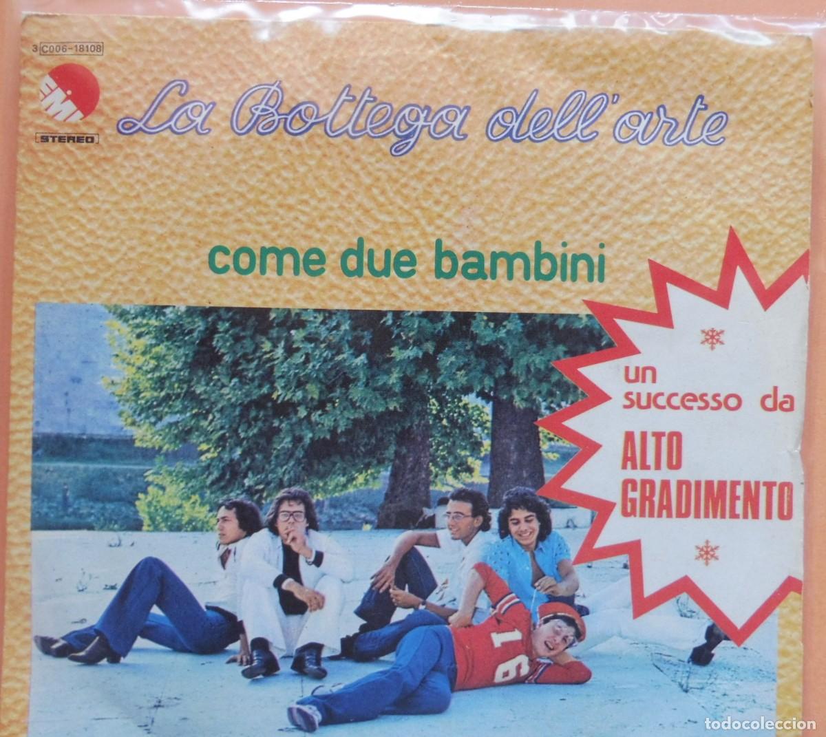 Disques de vinyle: SINGLE - LA BOTTEGA DELL'ARTE - COME DUE BAMBINI - EMI 3C 006-18108 - ITALY - 1975