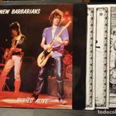 Discos de vinilo: THE NEW BARBARIANS - KEITH RICHARDS BURIED ALIVE LP LUXEMBURG 1990 PEPETO TOP. Lote 403405074