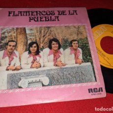Discos de vinilo: FLAMENCOS DE LA PUEBLA QUE SE TE VE/LLANTO DE AMOR 7'' SINGLE 1976 RCA RUMBA. Lote 403417424