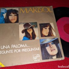 Discos de vinilo: MARISOL SI UNA PALOMA.../PREGUNTE POR PREGUNTAR 7'' SINGLE 1971 ZAFIRO. Lote 403419014