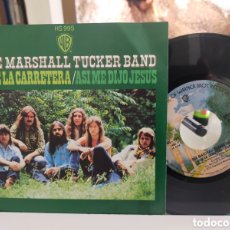 Discos de vinilo: THE MARSHALL TUCKER BAND SINGLE COGE LA CARRETERA ESPAÑA 1973. Lote 403506834