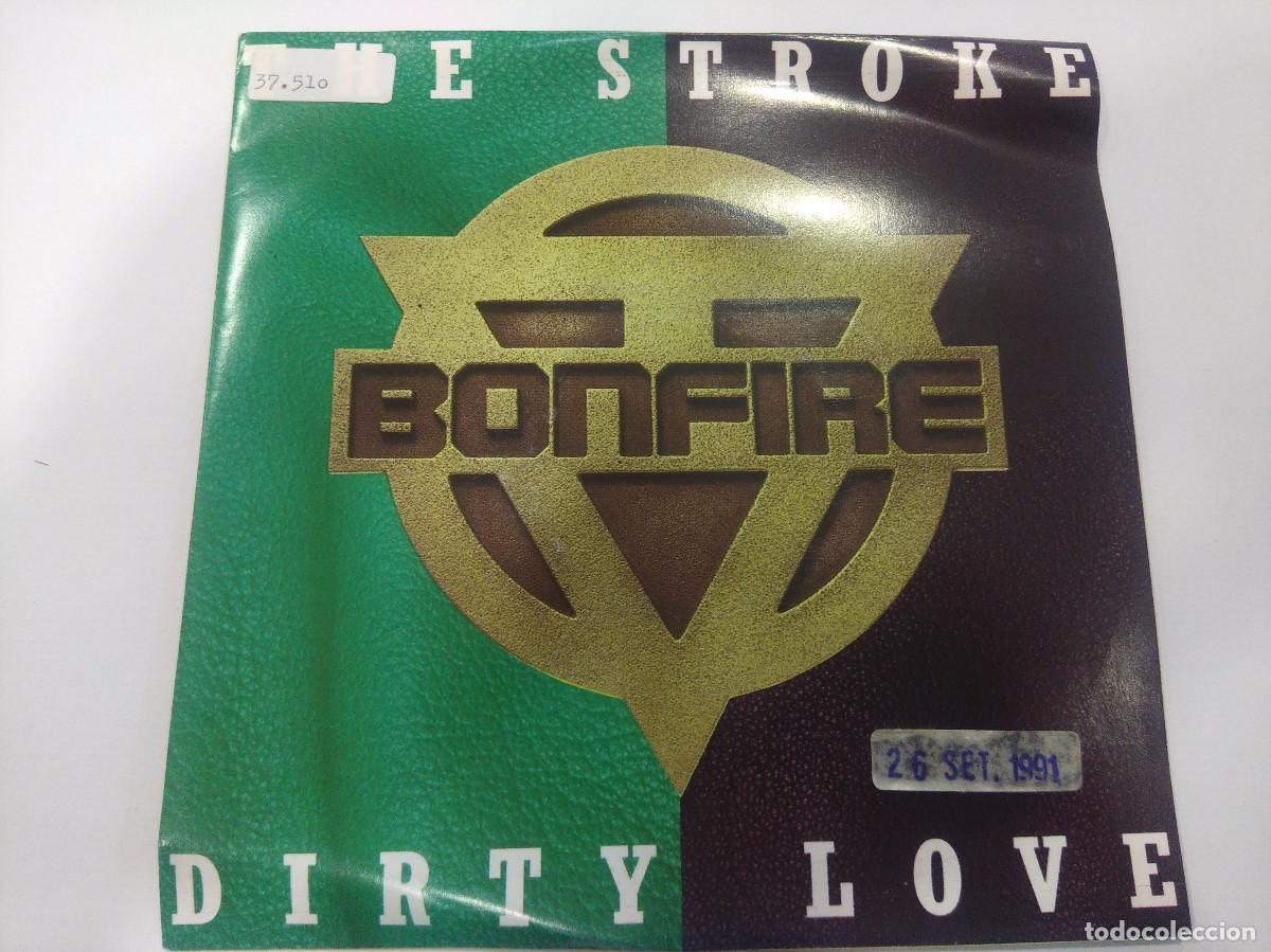 Discos de vinilo: BONFIRE/THE STROKE/SINGLE. - Foto 1