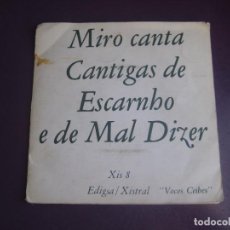 Discos de vinilo: MIRO CANTA CANTIGAS DE ESCARNHO E MAL DIZER - EP EDIGSA XISTRAL 1969 - POESIA FOLK GALICIA, POCO USO