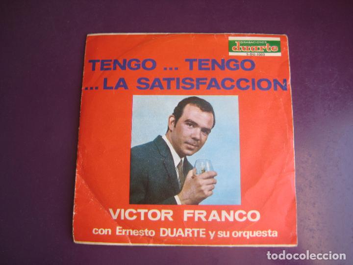 Vinyl-Schallplatten: V&iacute;ctor Franco + Ernesto Duarte Y Orq &lrm;&ndash; Tengo... Tengo... La Satisfacci&oacute;n - Sg DUARTE 1967 - LATIN J