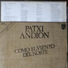 Discos de vinilo: PATXI ANDIÓN. COMO EL VIENTO DEL NORTE. LP CON FUNDA INTERIOR CON LETRAS PHILIPS 1974 PEPETO