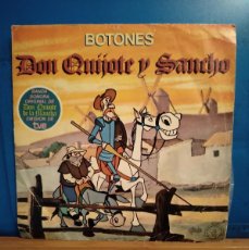 Discos de vinilo: BOTONES DON QUIJOTE Y SANCHO BANDA SONORA ORIGINAL DE DON QUIJOTE DE LA MANCHA EMISIÓN TVE SINGLE