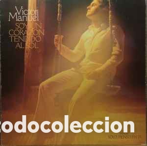 Discos de vinilo: V&iacute;ctor Manuel &lrm;&ndash; Soy Un Coraz&oacute;n Tendido Al Sol - Foto 1