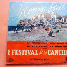 Discos de vinilo: SINGLE - MONNA BELL - I FESTIVAL DE LA CANCIÓN - BENIDORM 1959 - HISPAVOX