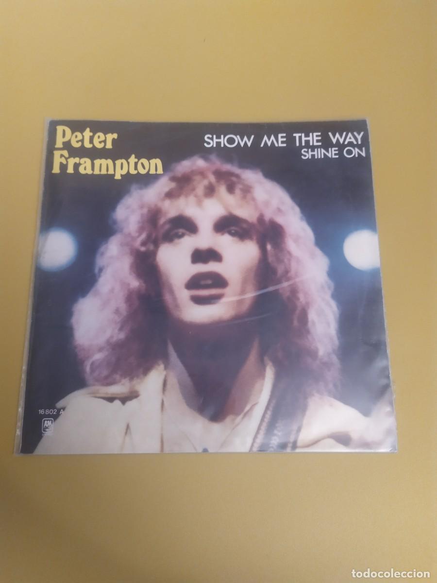 Discos de vinilo: Peter Frampton - Show me the way / Shine on 1976 - Foto 1
