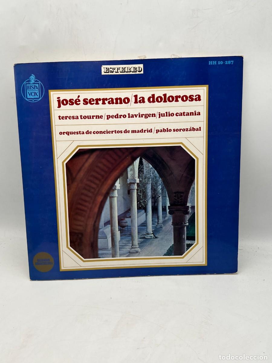 Discos de vinilo: LP - JOS&Eacute; SERRANO - LA DOLOROSA - HISPAVOX - MADRID 1966 - Foto 1