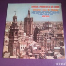 Discos de vinilo: BANDA PRIMITIVA LIRIA - JOSE M. MATO - LP VERGARA 1967 - CANT DE VALENCIA, GOYA, FALLERA, ETC - FOLK