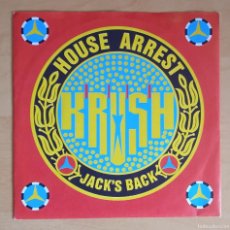 Discos de vinilo: KRUSH - HOUSE ARREST / JACK'S BACK , HOLANDA 1987 MERCURY
