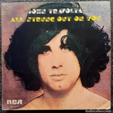 Discos de vinilo: JOHN TRAVOLTA - 7” SPAIN 1977 PROMO WL - ALL STRUNG OUT ON YOU
