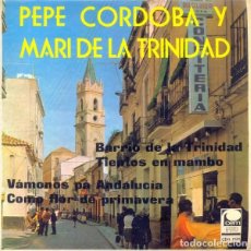 Discos de vinilo: SINGLE VINILO PEPE CORDOBA Y MARI DE LA TRINIDAD