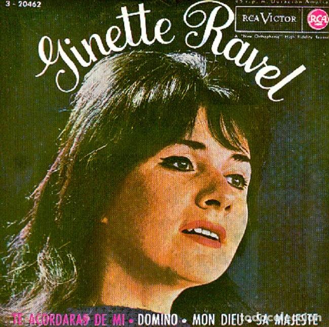 Disques de vinyle: Ginette Ravel &ndash; Te acordar&aacute;s de m&iacute;; Mon Dieu; D&oacute;mino; Sa Majeste &ndash; RCA 3-20462 &ndash; 1962