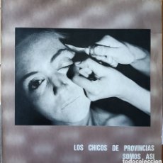 Discos de vinilo: LOS CHICOS DE PROVINCIAS SOMOS ASÍ, 1986