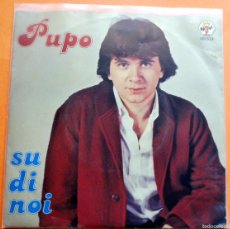 Discos de vinilo: SINGLE - PUPO – SU DI NOI - ARIOLA 101523 - 1980