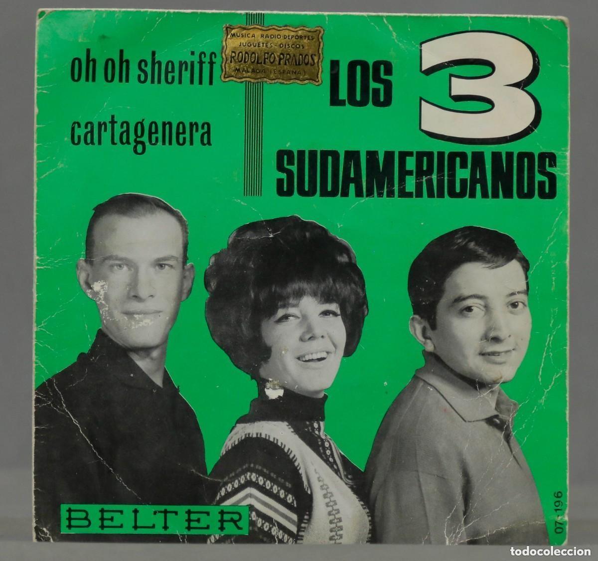 Discos de vinilo: SINGLE. Los 3 Sudamericanos &ndash; Oh Oh Sheriff - Foto 1