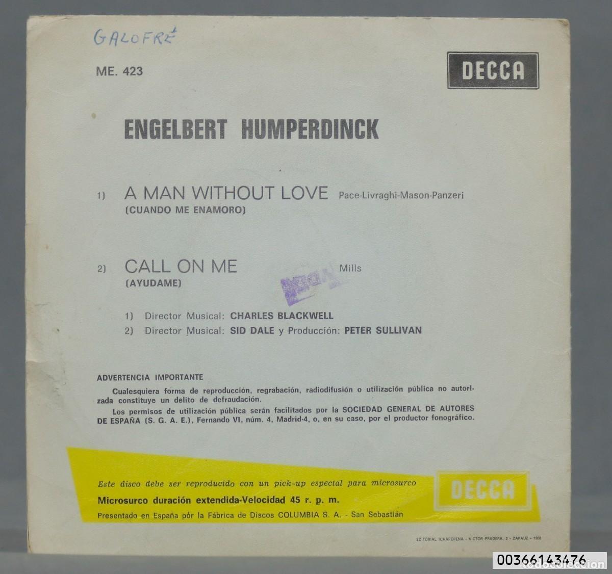 Discos de vinilo: SINGLE. Engelbert Humperdinck &ndash; A Man Without Love / Call On Me - Foto 2