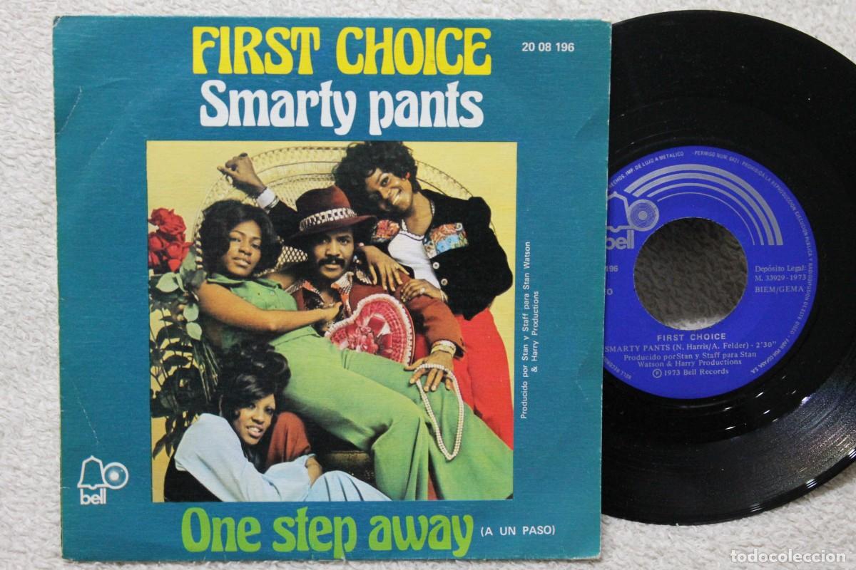 Discos de vinilo: FIRST CHOICE SMARTY PANTS/ONE STEP AWAY SINGLE MADE IN SPAIN 1973 - Foto 1