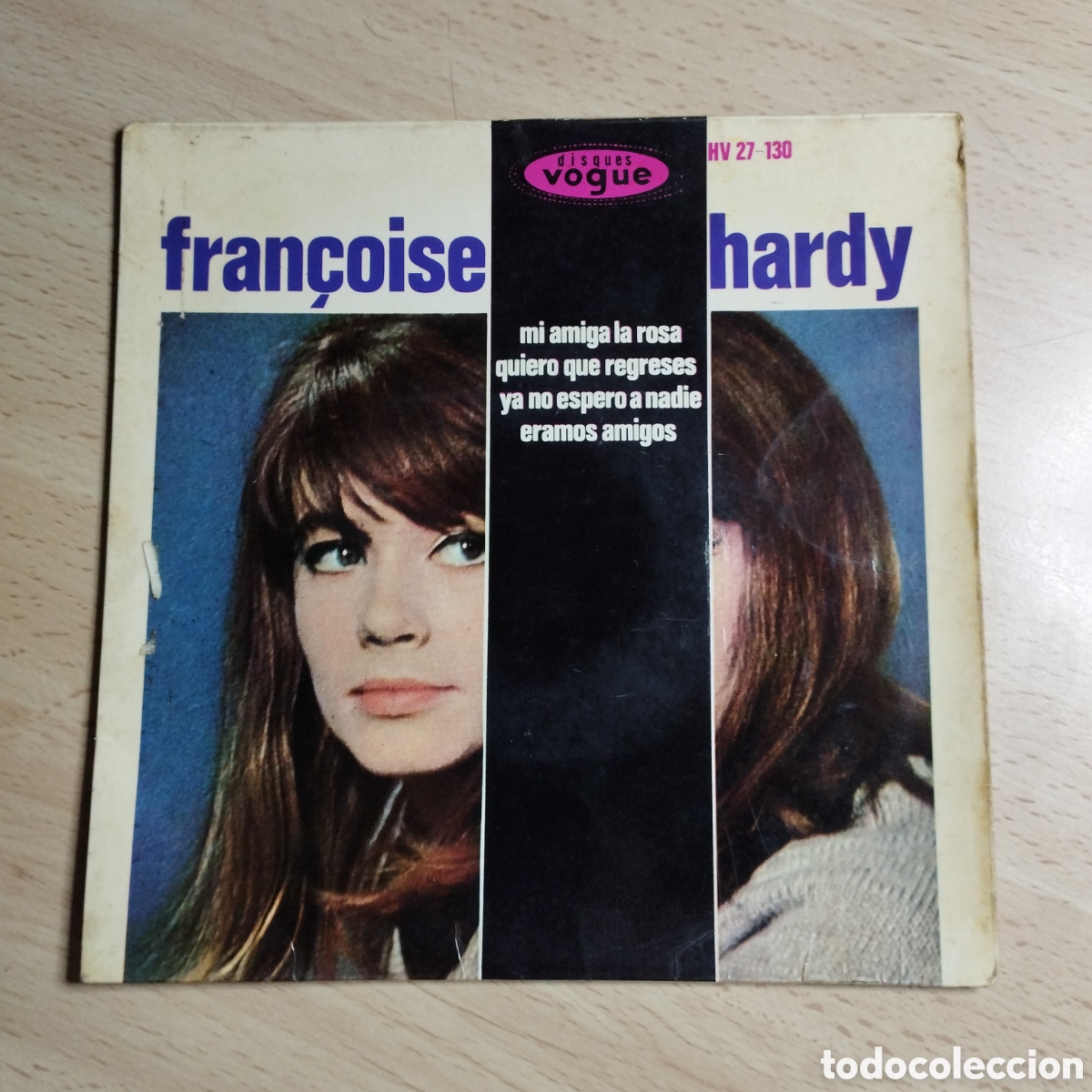 Disques de vinyle: EP 7&rdquo; Fran&ccedil;oise Hardy 1962 Mi amiga la rosa + 3 .Raro.