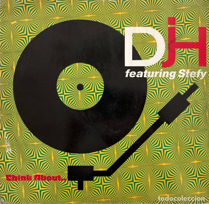 Discos de vinilo: D. J. H. FEATURING STEFY. THINK ABOUT. MAXISINGLE 2 TEMAS UK - Foto 1
