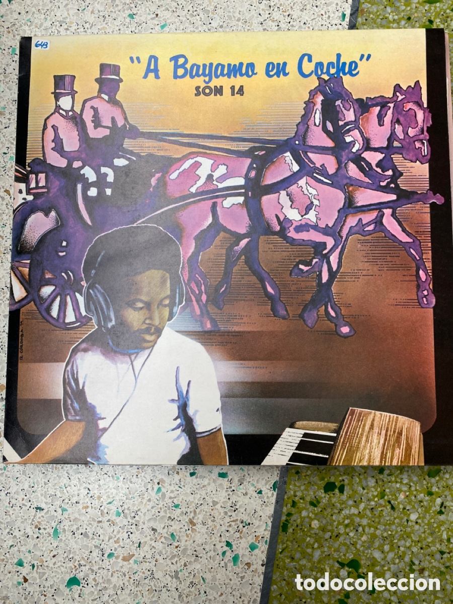 Disques de vinyle: SON 14 - A BAYAMO EN COCHE LP DOBLE PORTADA CUBA