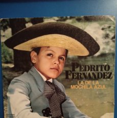 Discos de vinilo: PEDRITO FERNANDEZ - LA DE LA MOCHILA AZUL / CANTO A LA MADRE - CBS CBS 6995 - 1979