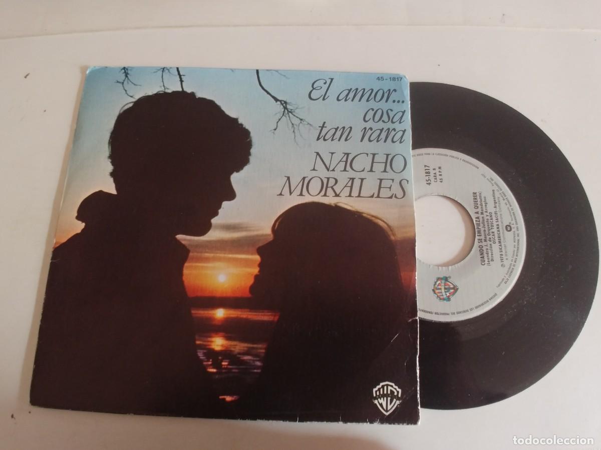 Discos de vinilo: NACHO MORALES-SINGLE EL AMOR COSA TAN RARA - Foto 1