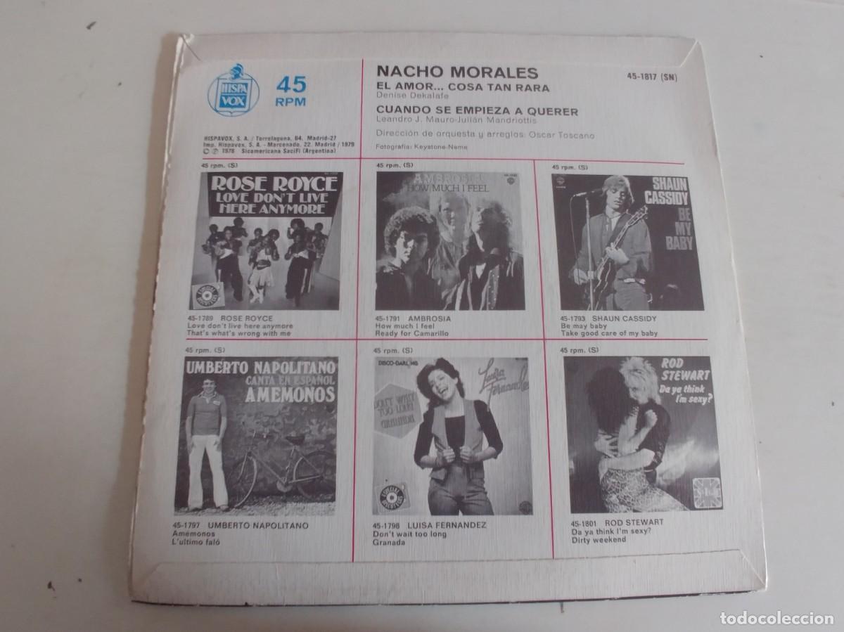 Discos de vinilo: NACHO MORALES-SINGLE EL AMOR COSA TAN RARA - Foto 2