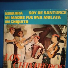 Discos de vinilo: REGIONAL - LOS CHIMBEROS / NAVARRA / SOY DE SANTURCE