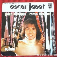 Discos de vinilo: OSCAR JANOT (SINGLE 1976) PARA SIEMPRE ... COMO SIEMPRE - OYEME