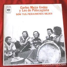 Discos de vinilo: ^ CARLOS MEJIA GODOY Y LOS DE PALACAGÜINA (SINGLE 1977) SON TUS PERJUMENES MUJER - ALFORJA CAMPESINA