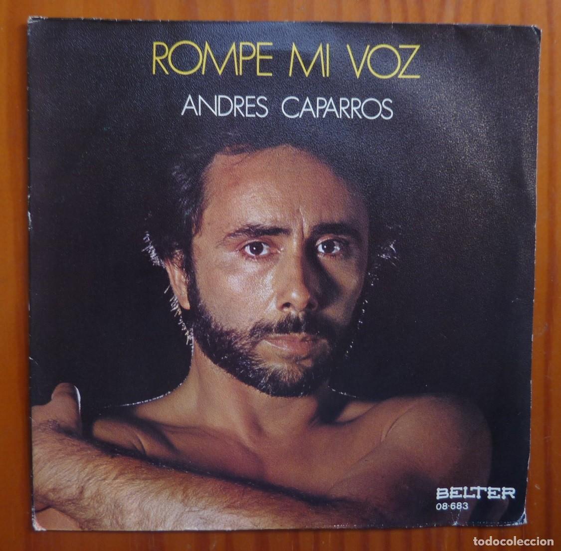 Discos de vinilo: ANDRES CAPARROS / ROMPE MI VOZ / 1978 / SINGLE - Foto 1