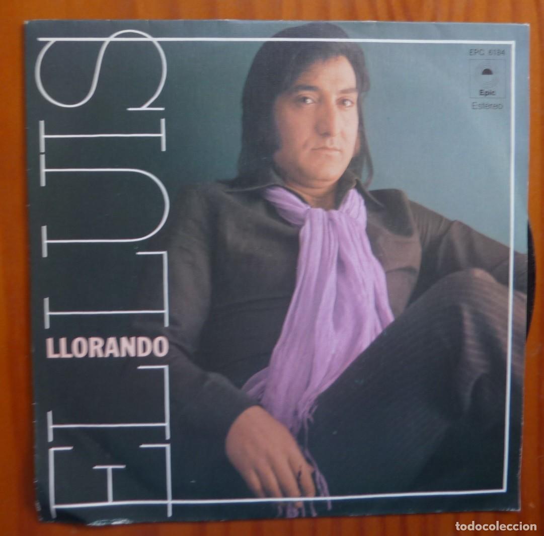 Discos de vinilo: EL LUIS / LLORANDO / 1978 / SINGLE - Foto 1