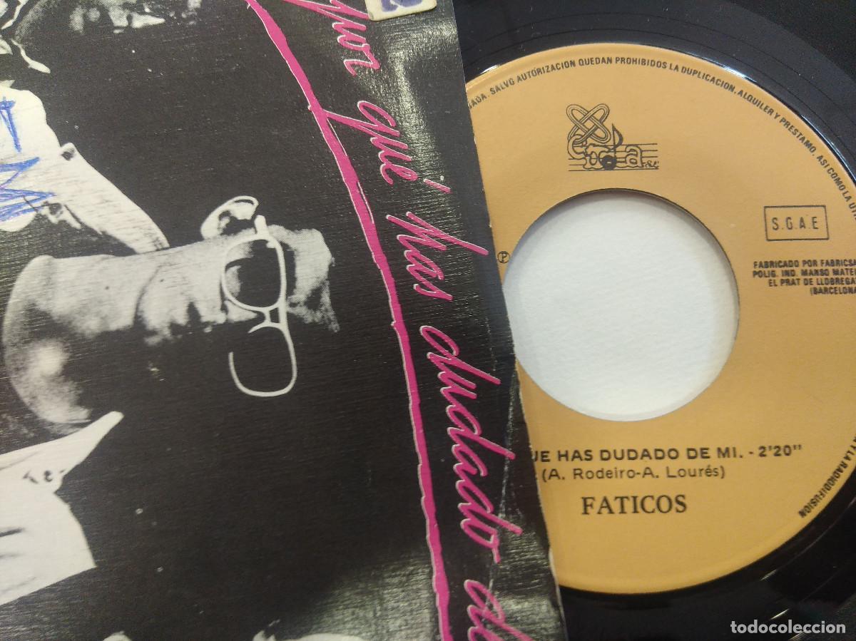 Discos de vinilo: FATICOS/POR QUE HAS DUDADO DE MI/SINGLE. - Foto 2