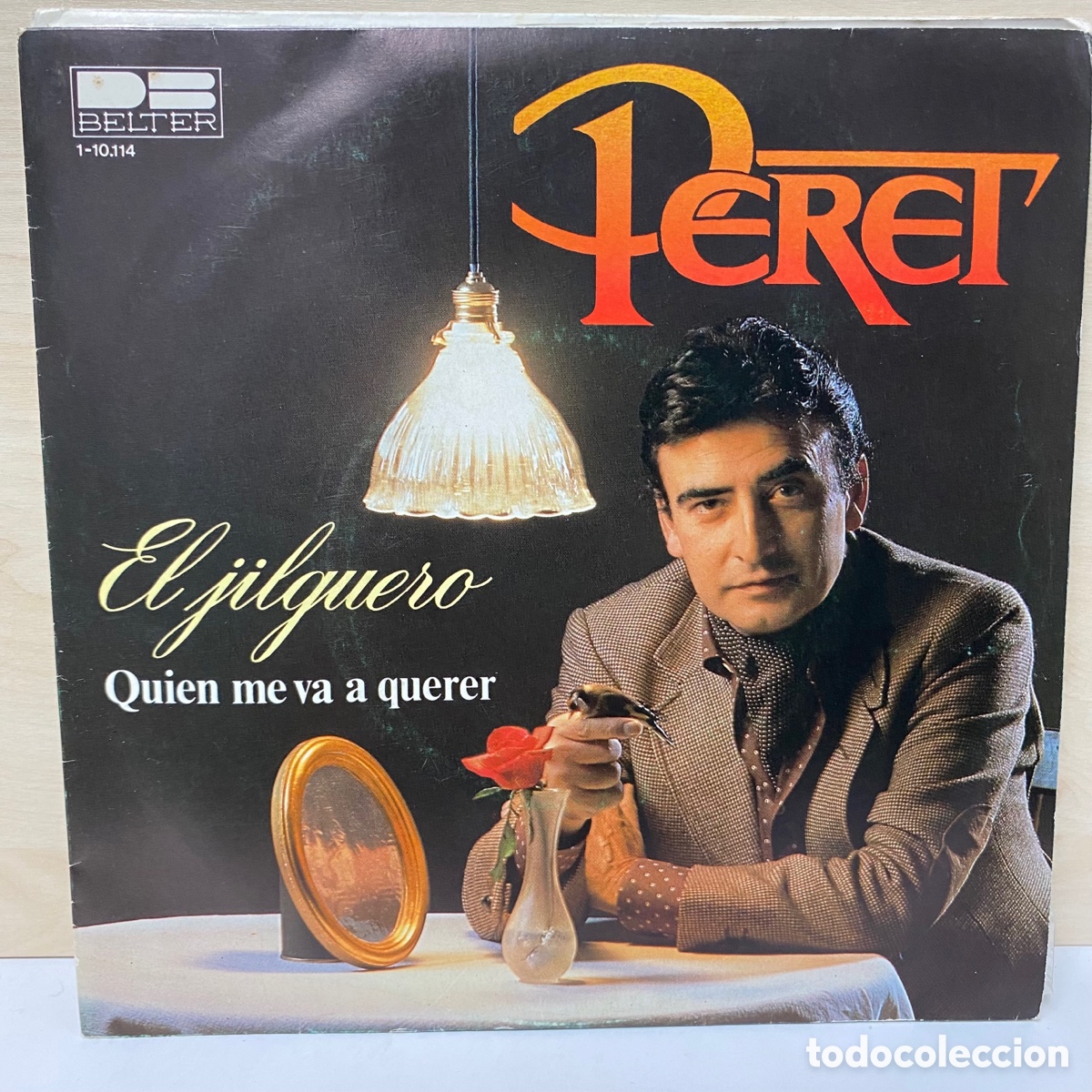 Discos de vinilo: Peret - El Jilguero (7&rdquo;, Single, Mono) - Foto 1