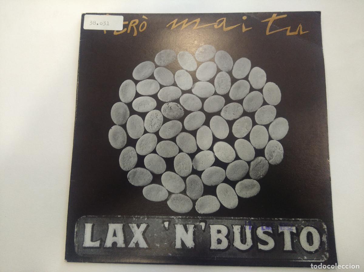 Discos de vinilo: LAX N BUSTO/PERO MAI TU/SINGLE. - Foto 1