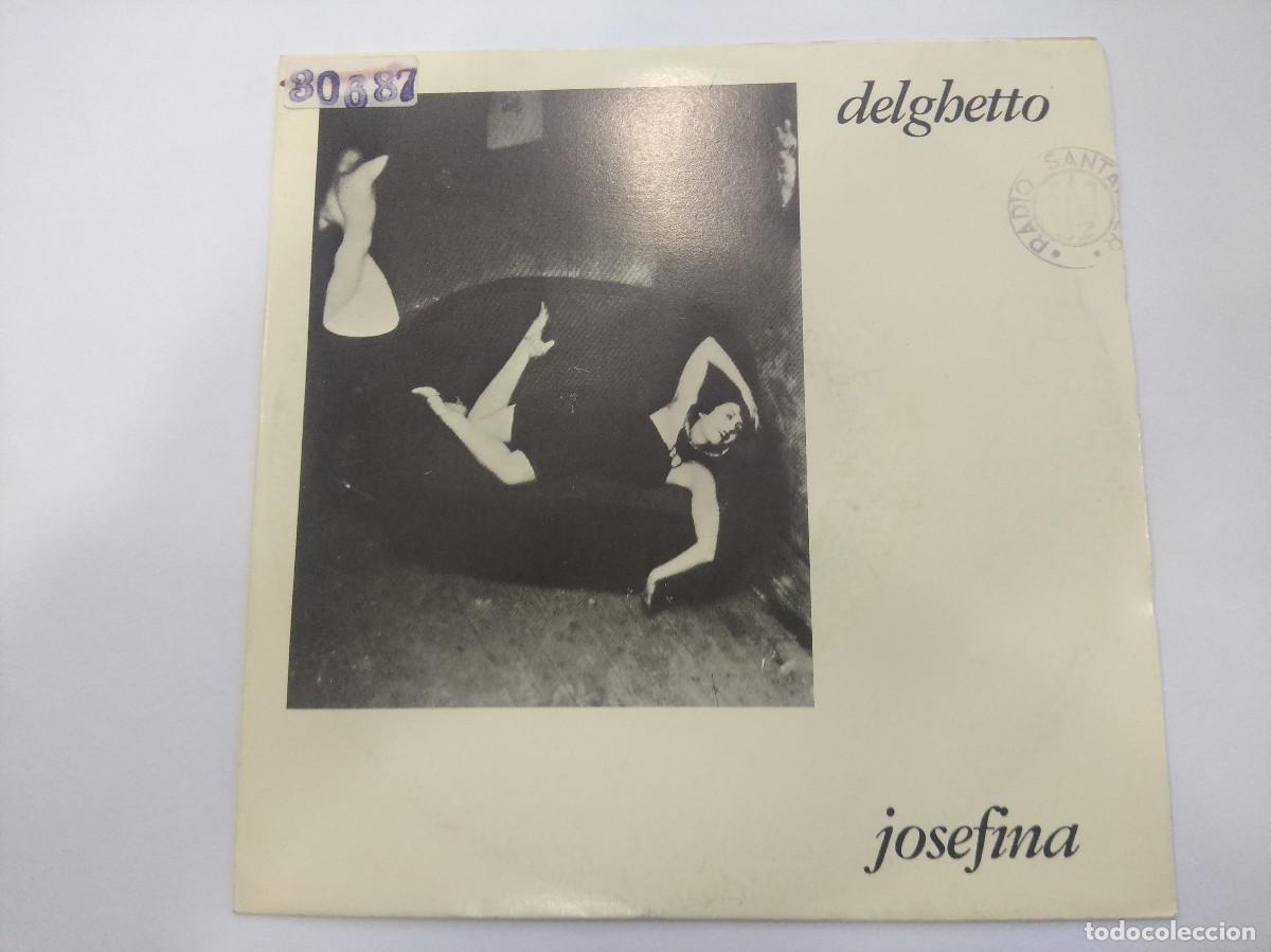 Discos de vinilo: DELGHETTO/JOSEFINA/SINGLE. - Foto 1